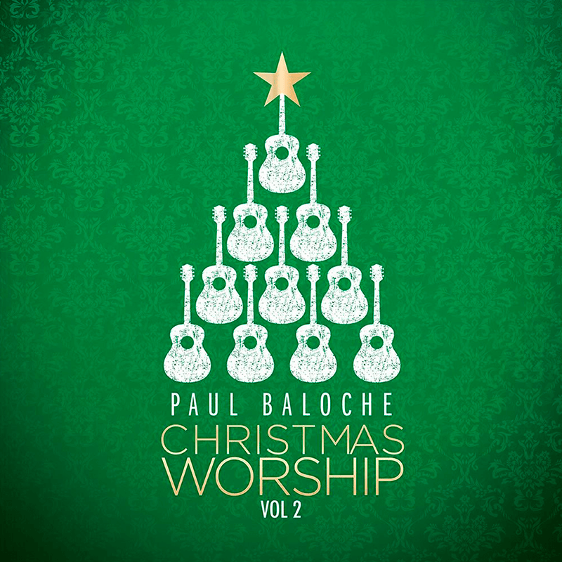 Christmas Worship Vol 2 - Paul Baloche