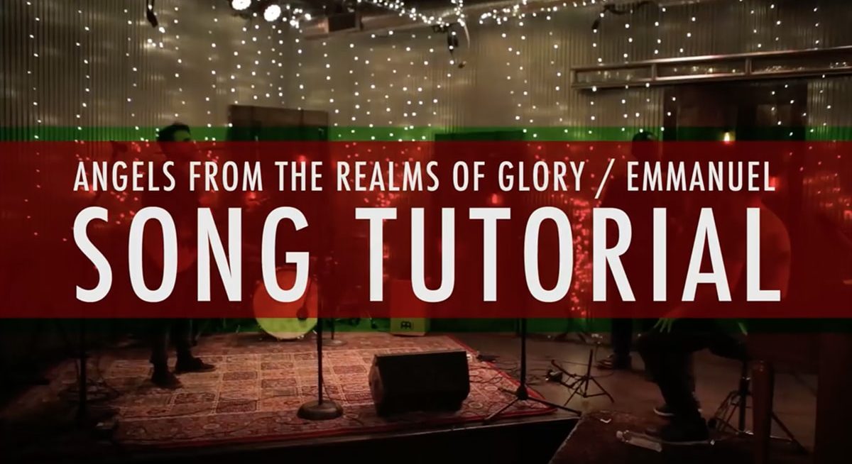 Angels From The Realms Of Glory Emmanuel Tutorial - Christmas Worship, Paul Baloche