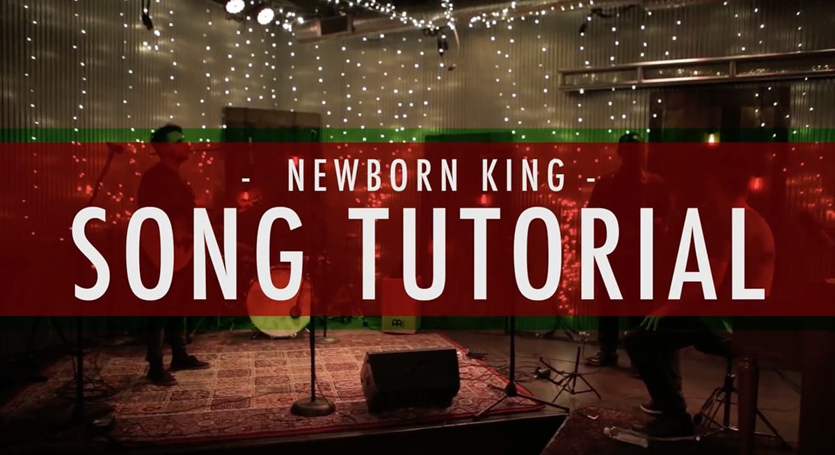 Newborn King Tutorial - Christmas Worship, Paul Baloche