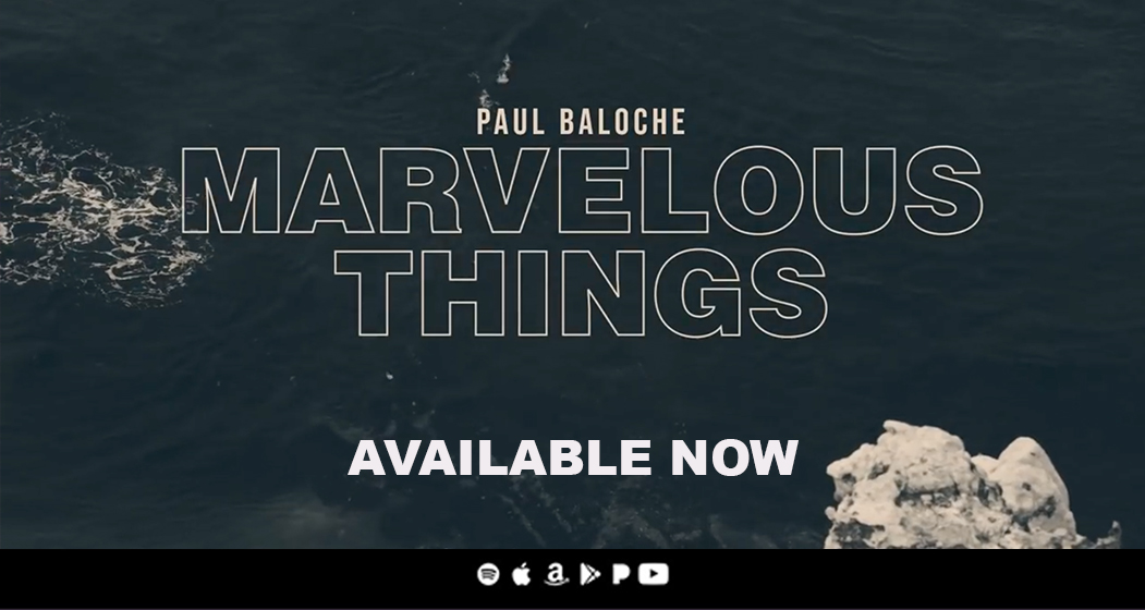 New song Marvelous Things now available